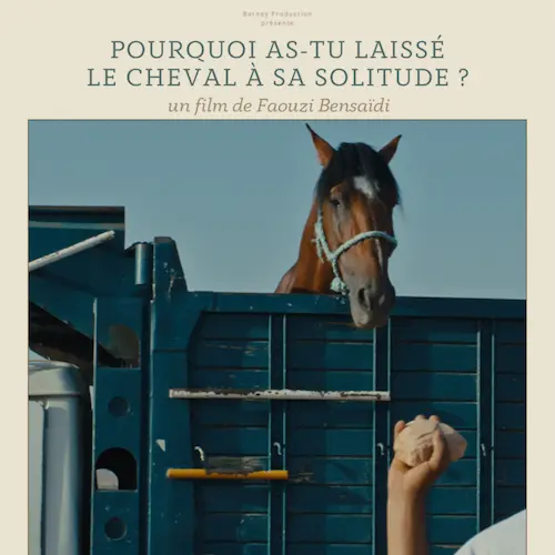 Pourquoi as-tu Laissé le cheval...